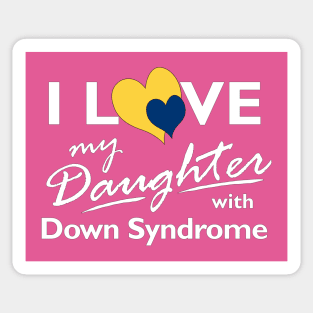 Love for Down Syndrome Daughter Sticker